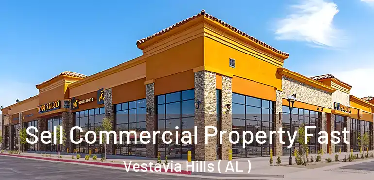  Sell Commercial Property Fast Vestavia Hills ( AL )