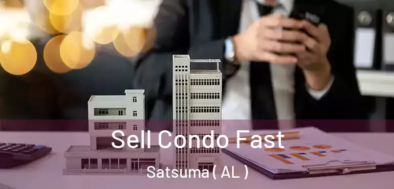  Sell Condo Fast Satsuma ( AL )