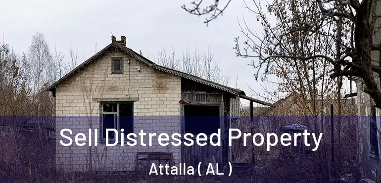  Sell Distressed Property Attalla ( AL )
