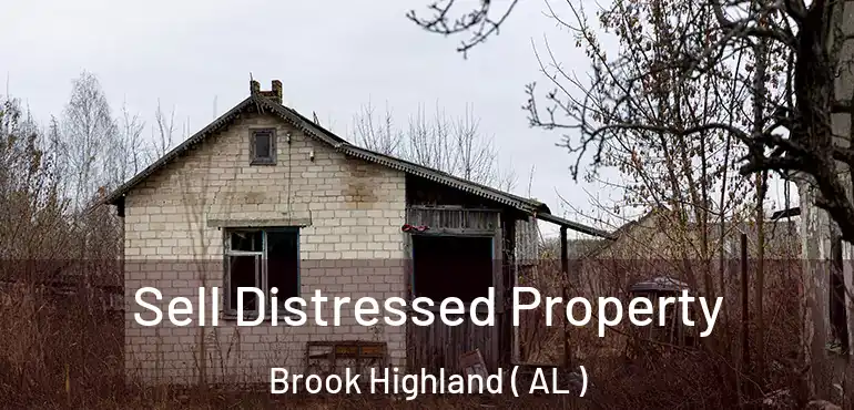  Sell Distressed Property Brook Highland ( AL )