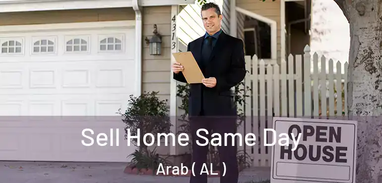  Sell Home Same Day Arab ( AL )