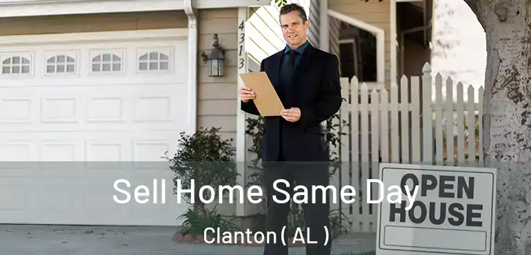  Sell Home Same Day Clanton ( AL )