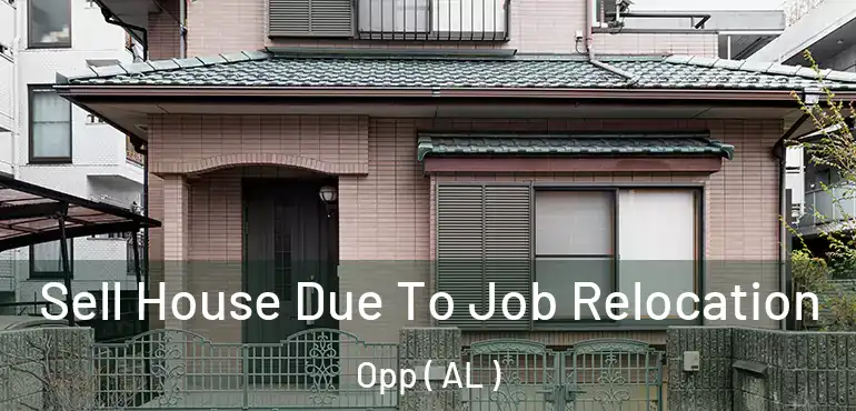  Sell House Due To Job Relocation Opp ( AL )
