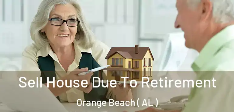  Sell House Due To Retirement Orange Beach ( AL )