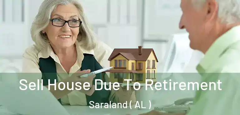  Sell House Due To Retirement Saraland ( AL )
