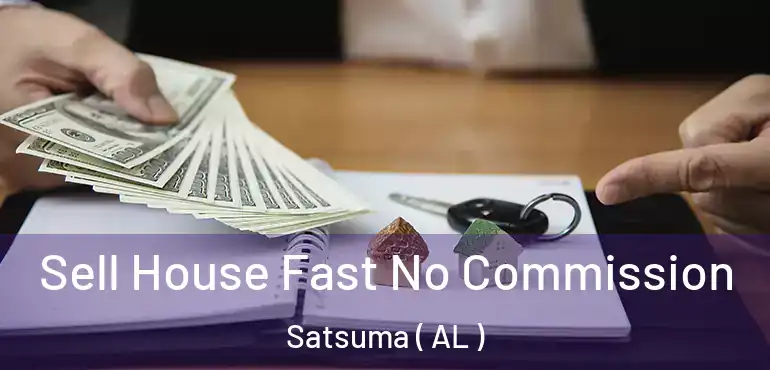  Sell House Fast No Commission Satsuma ( AL )