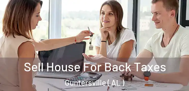  Sell House For Back Taxes Guntersville ( AL )