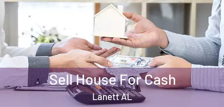  Sell House For Cash Lanett AL