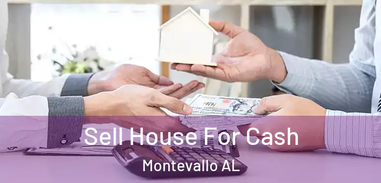  Sell House For Cash Montevallo AL