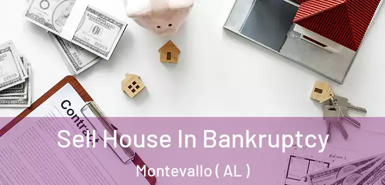  Sell House In Bankruptcy Montevallo ( AL )