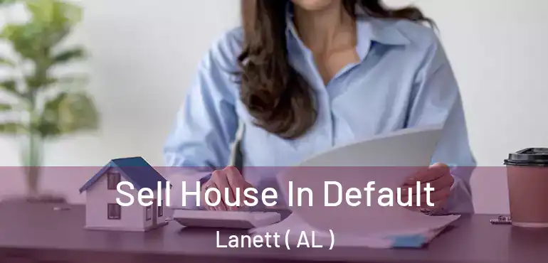  Sell House In Default Lanett ( AL )
