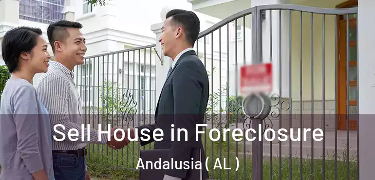  Sell House in Foreclosure Andalusia ( AL )