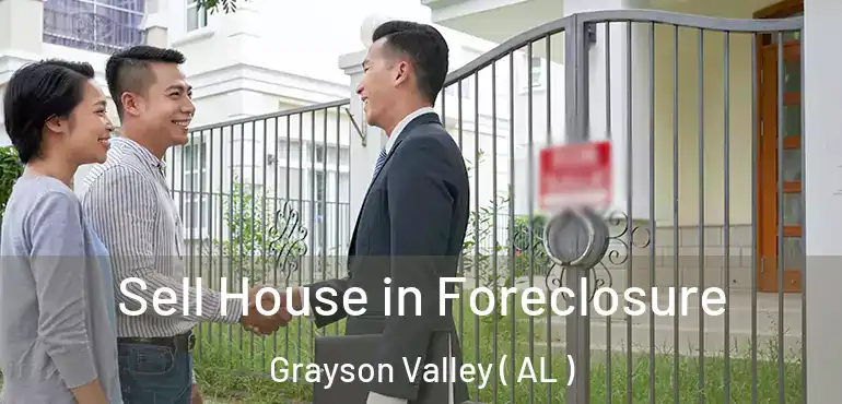  Sell House in Foreclosure Grayson Valley ( AL )