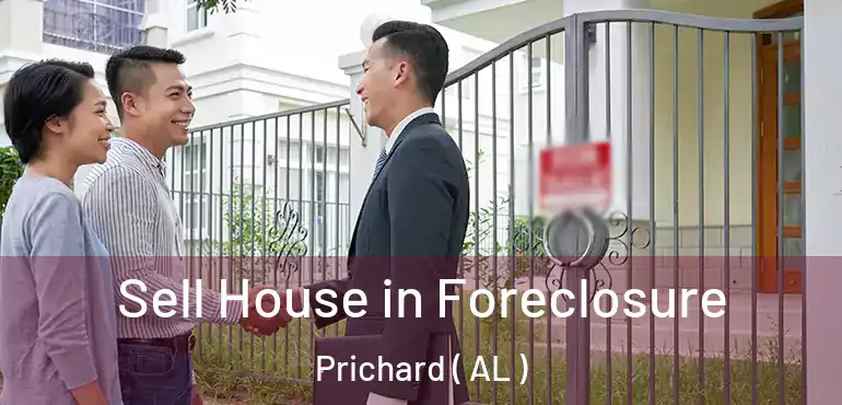  Sell House in Foreclosure Prichard ( AL )