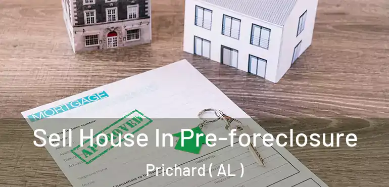  Sell House In Pre-foreclosure Prichard ( AL )