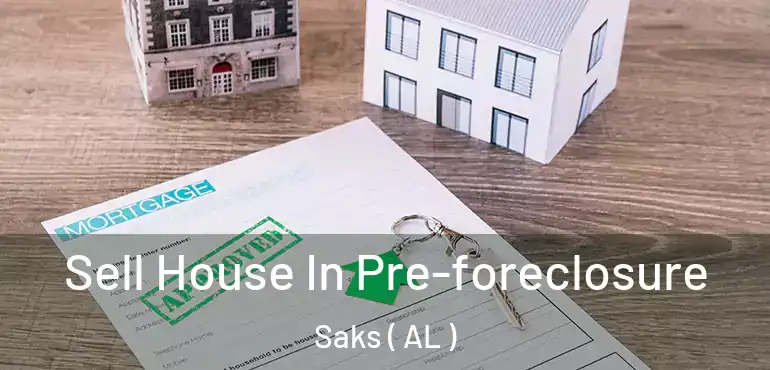  Sell House In Pre-foreclosure Saks ( AL )