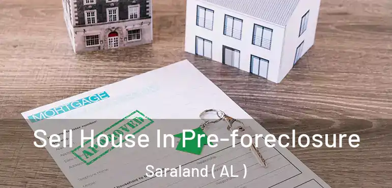 Sell House In Pre-foreclosure Saraland ( AL )
