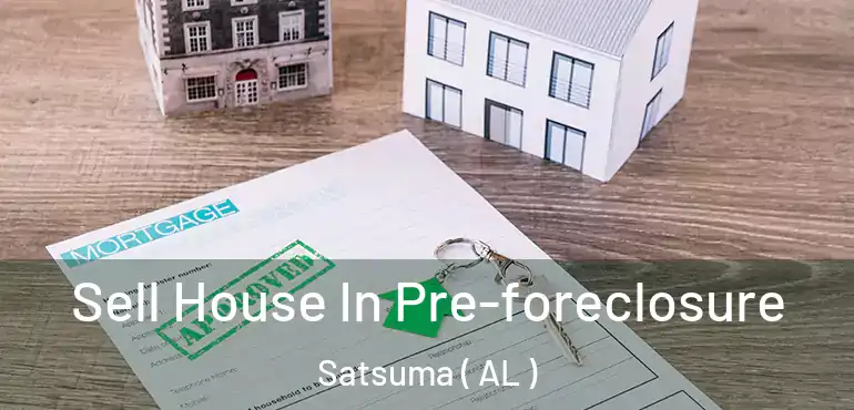  Sell House In Pre-foreclosure Satsuma ( AL )