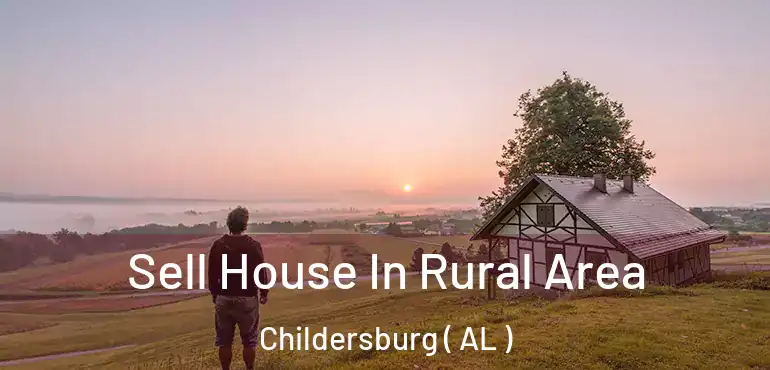  Sell House In Rural Area Childersburg ( AL )