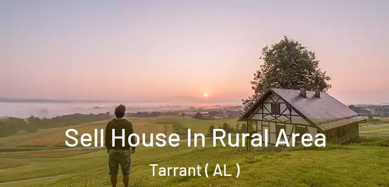  Sell House In Rural Area Tarrant ( AL )