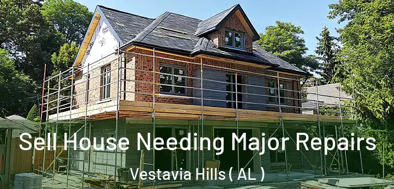  Sell House Needing Major Repairs Vestavia Hills ( AL )