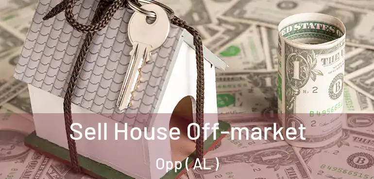  Sell House Off-market Opp ( AL )