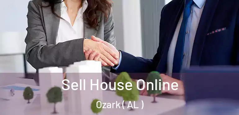 Sell House Online Ozark ( AL )