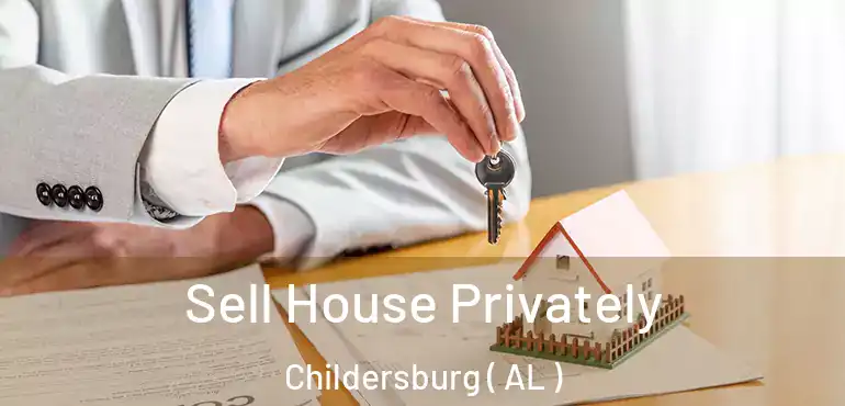  Sell House Privately Childersburg ( AL )