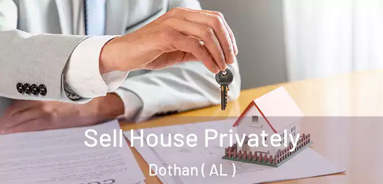  Sell House Privately Dothan ( AL )