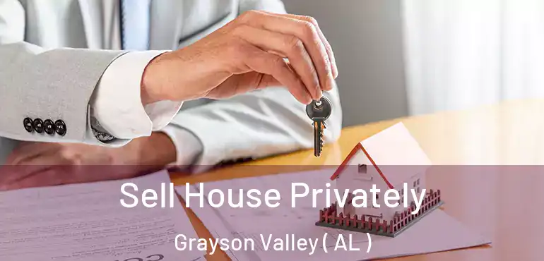  Sell House Privately Grayson Valley ( AL )