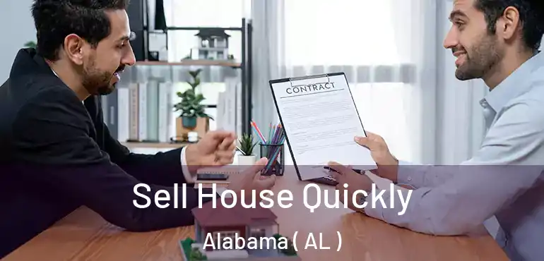  Sell House Quickly Alabama ( AL )