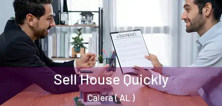  Sell House Quickly Calera ( AL )
