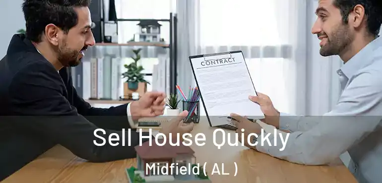 Sell House Quickly Midfield ( AL )