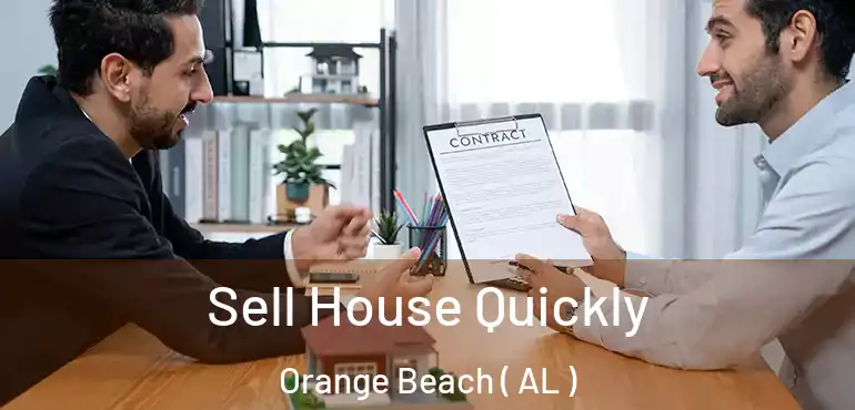  Sell House Quickly Orange Beach ( AL )