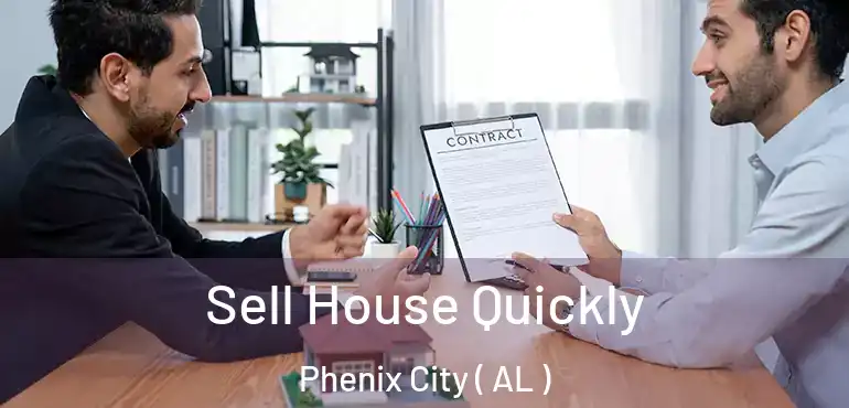  Sell House Quickly Phenix City ( AL )