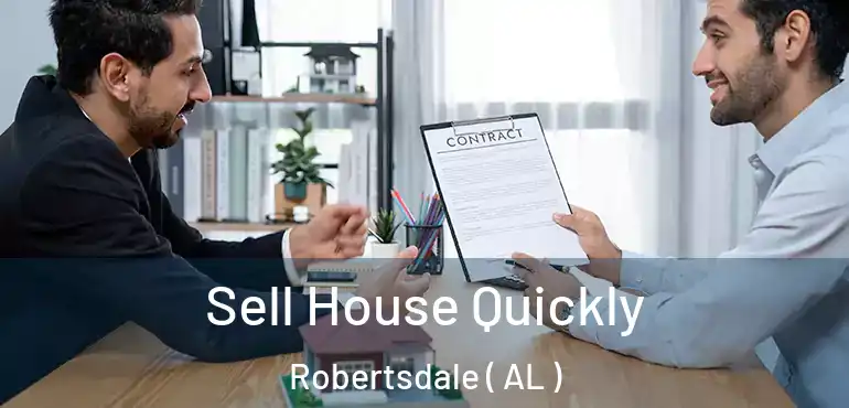  Sell House Quickly Robertsdale ( AL )