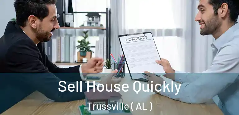  Sell House Quickly Trussville ( AL )