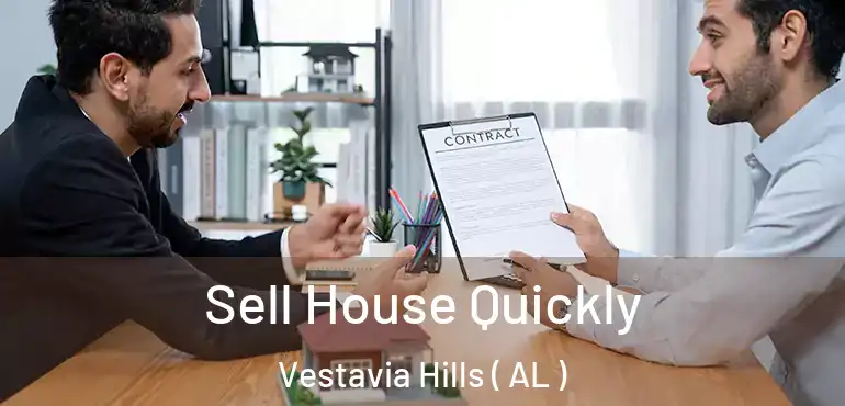  Sell House Quickly Vestavia Hills ( AL )