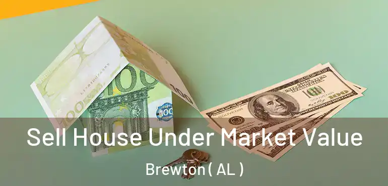  Sell House Under Market Value Brewton ( AL )