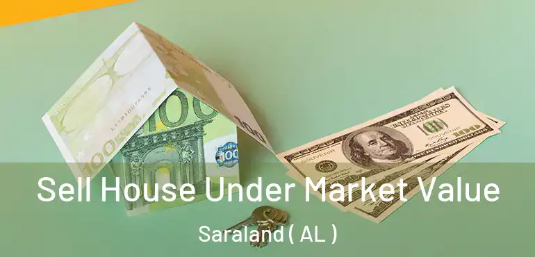  Sell House Under Market Value Saraland ( AL )