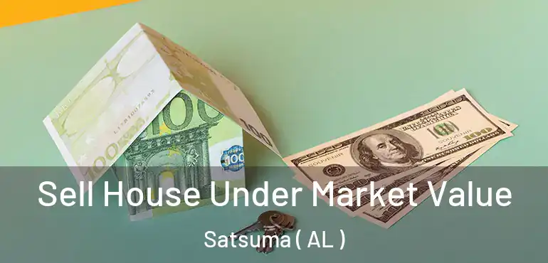 Sell House Under Market Value Satsuma ( AL )