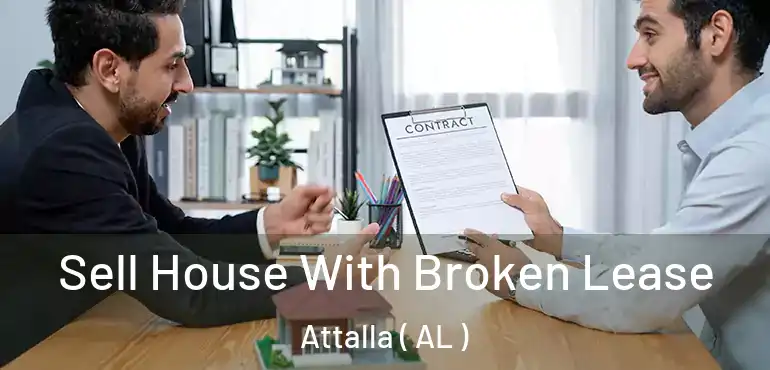  Sell House With Broken Lease Attalla ( AL )