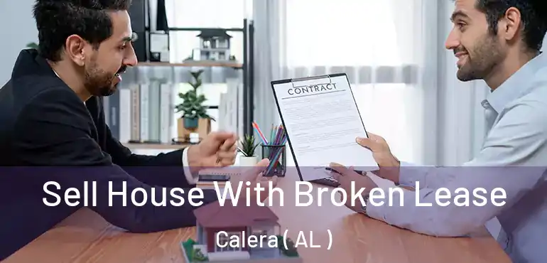  Sell House With Broken Lease Calera ( AL )