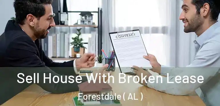  Sell House With Broken Lease Forestdale ( AL )