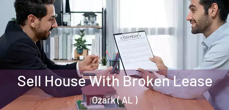  Sell House With Broken Lease Ozark ( AL )