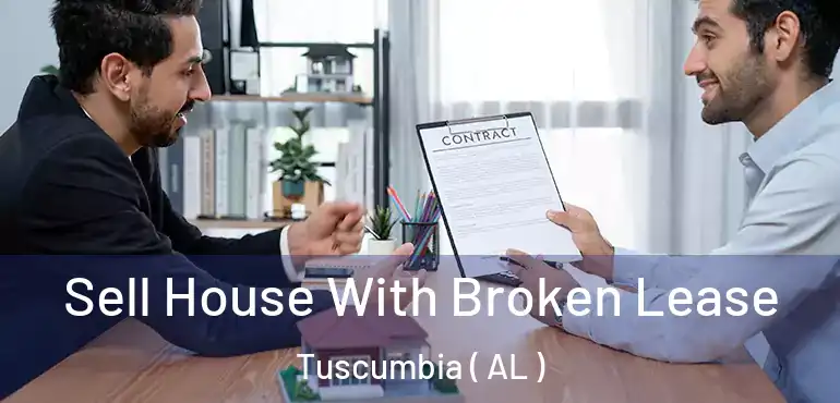  Sell House With Broken Lease Tuscumbia ( AL )