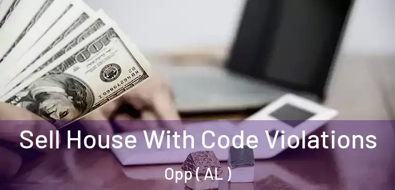  Sell House With Code Violations Opp ( AL )