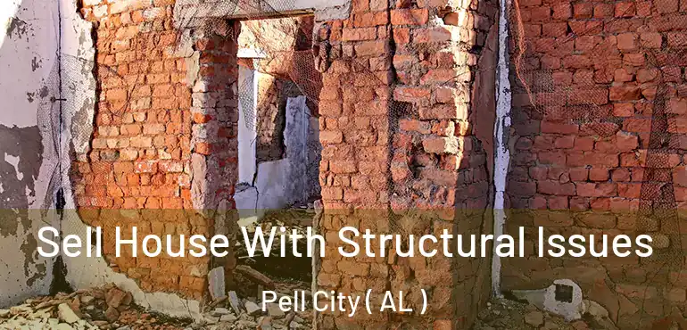  Sell House With Structural Issues Pell City ( AL )
