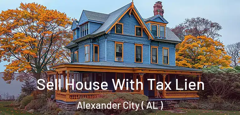  Sell House With Tax Lien Alexander City ( AL )