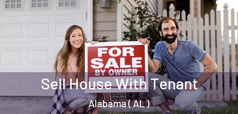  Sell House With Tenant Alabama ( AL )